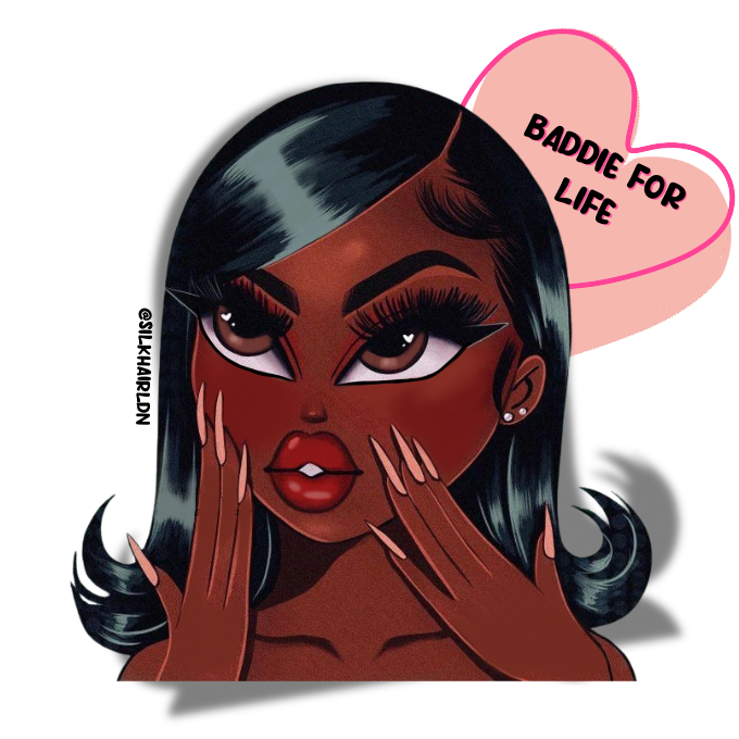 BADDIE FOR LIFE